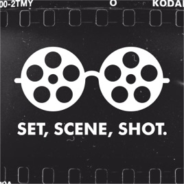 Set, Scene, Shot.