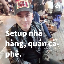 Setup nhà hàng, quán cà phê.