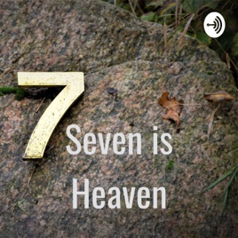 Seven is Heaven