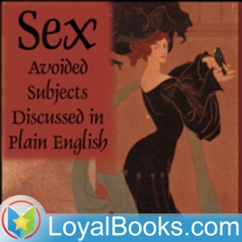 Sex – Avoided Subjects Discussed in Plain English by Henry Stanton