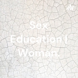 Sex Education | Woman.