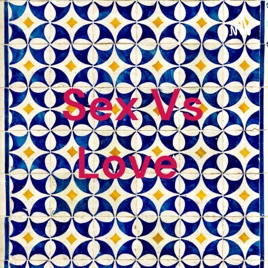 Sex Vs Love