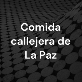 Comida callejera de La Paz