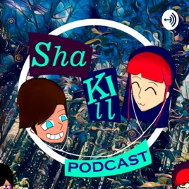 Shakill Podcast