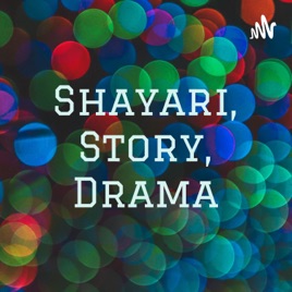Shayari, Story, Drama