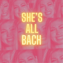 She‘s All Bach