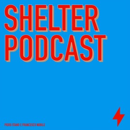 Shelter Podcast