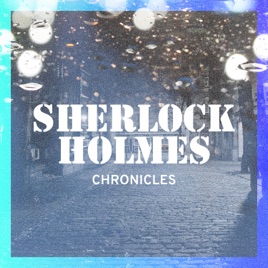 Sherlock Holmes Chronicles
