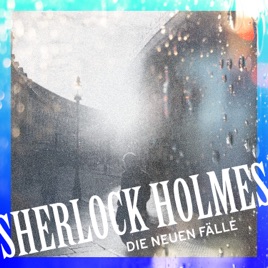 Sherlock Holmes - Die neuen Fälle