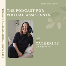 She's Alright When You Get To Know Her - UK Podcast for Virtual Assistants
