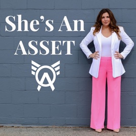 She's An Asset