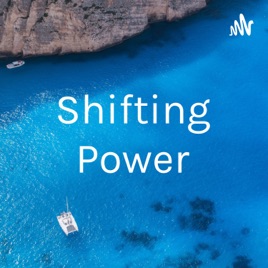 Shifting Power