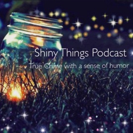 Shiny Things Podcast