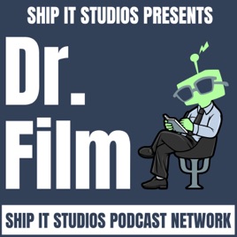 Ship It Dr. Film
