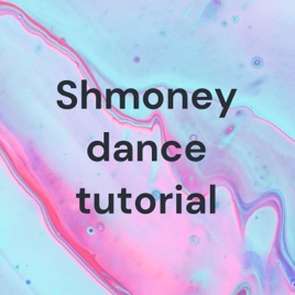 Shmoney dance tutorial