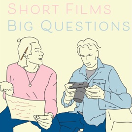 Short Films, Big Questions