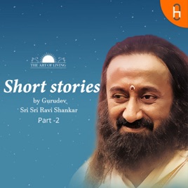 Short Stories by Gurudev Sri Sri Ravi Shankar Part-2