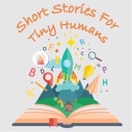 Short Stories For Tiny Humans