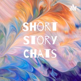 Short Story Chats