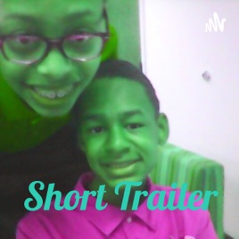 Short Trailer