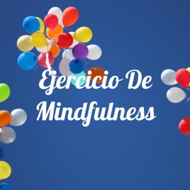 Ejercicio De Mindfulness