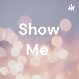 Show Me