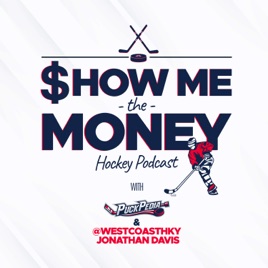 SHOW ME THE MONEY HOCKEY PODCAST