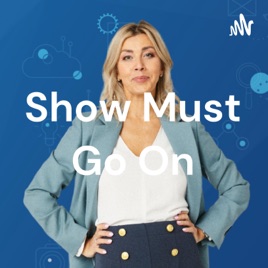 Show Must Go On