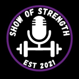 Show of Strength Podcast