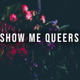 ShowMe Queers
