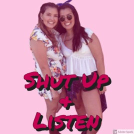 Shut Up and Listen