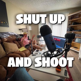 Shut Up and Shoot