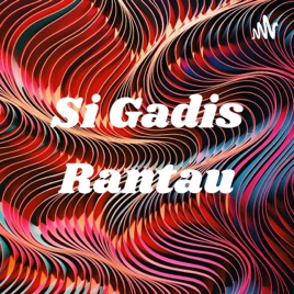 Si Gadis Rantau