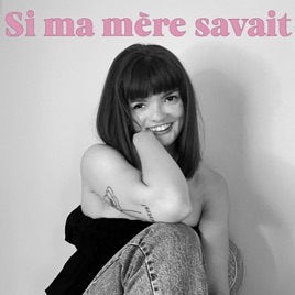 Si Ma Mère Savait