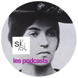 Si/si, Les Podcasts