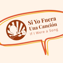 Si Yo Fuera una Canción (If I Were a Song)