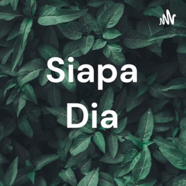 Siapa Dia