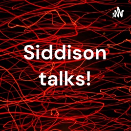 Siddison talks!