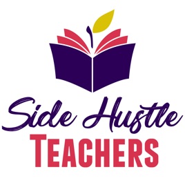 Side Hustle Teachers