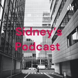 Sidney's Podcast