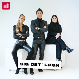Sig Det' Løgn