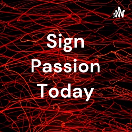Sign Passion Today