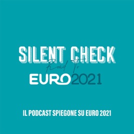 Silent Check - Road to Euro 2021