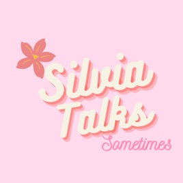 Silvia Talks Sometimes