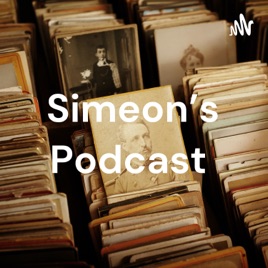 Simeon's Podcast