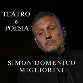 SIMON DOMENICO MIGLIORINI Teatro e Poesia