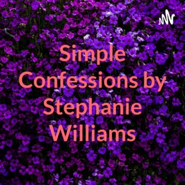 Simple Confessions by Stephanie Williams