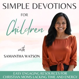 Simple Devotions for Children | Bible Verses, Faith, Working Moms, Family Time, Parenting