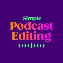 Simple Podcast Editing