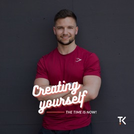 Creating Yourself - The Time is Now!